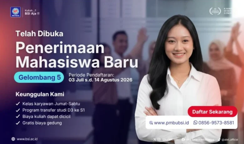 Topics Covered: PMB Universitas BSI Gelombang 5 Dibuka, Hadirkan Prodi Baru