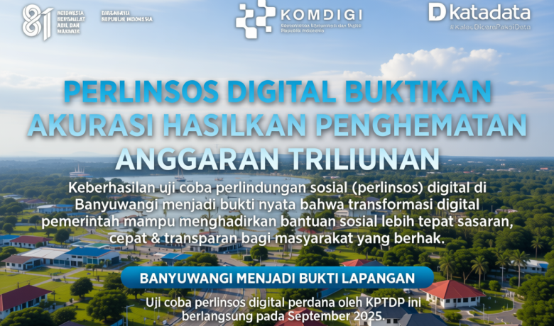 Perlinsos Digital Buktikan Akurasi Hasilkan Penghematan Anggaran Triliunan