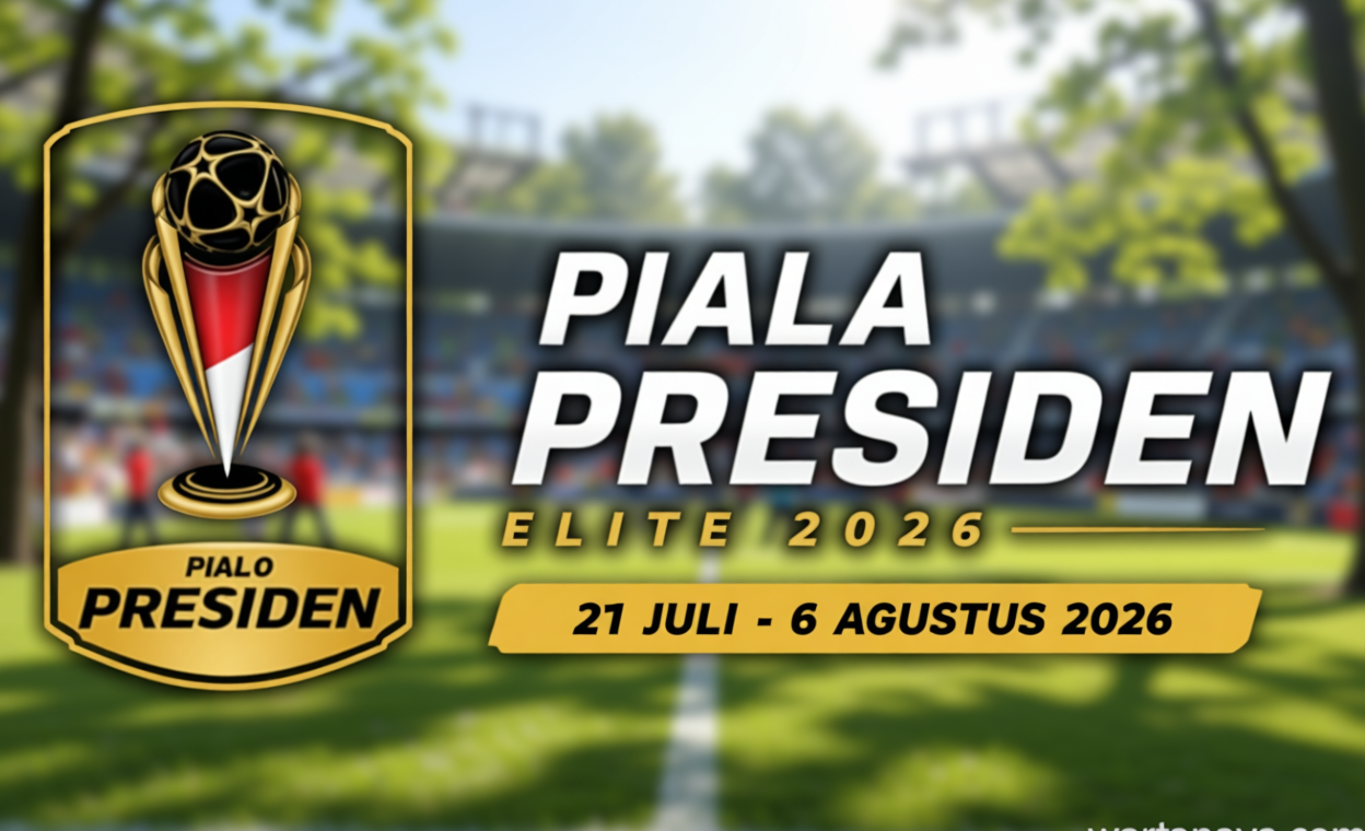 Kapan Semifinal Piala Presiden 2026? Ada Persib Bandung vs Persija Jakarta